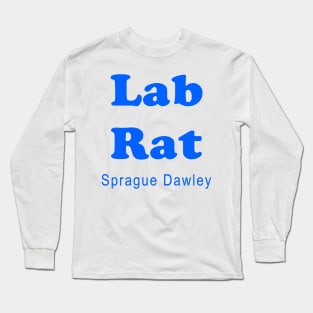 Lab Rat clinical trial medical research volunteer Long Sleeve T-Shirt